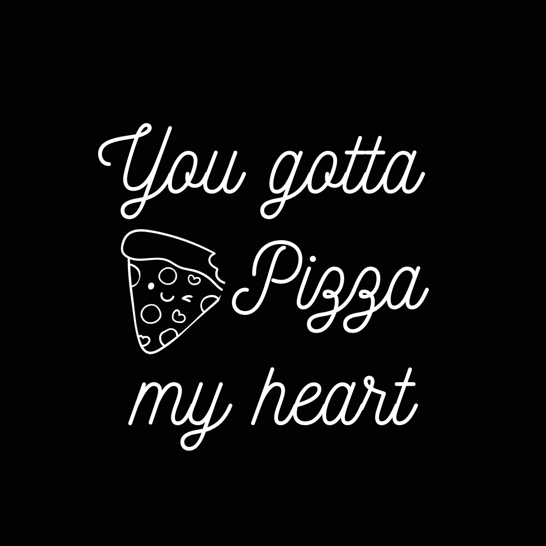 Pizza My Heart Black